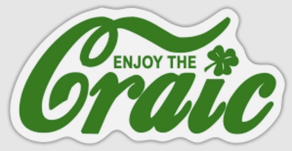 Enjoy the Craic